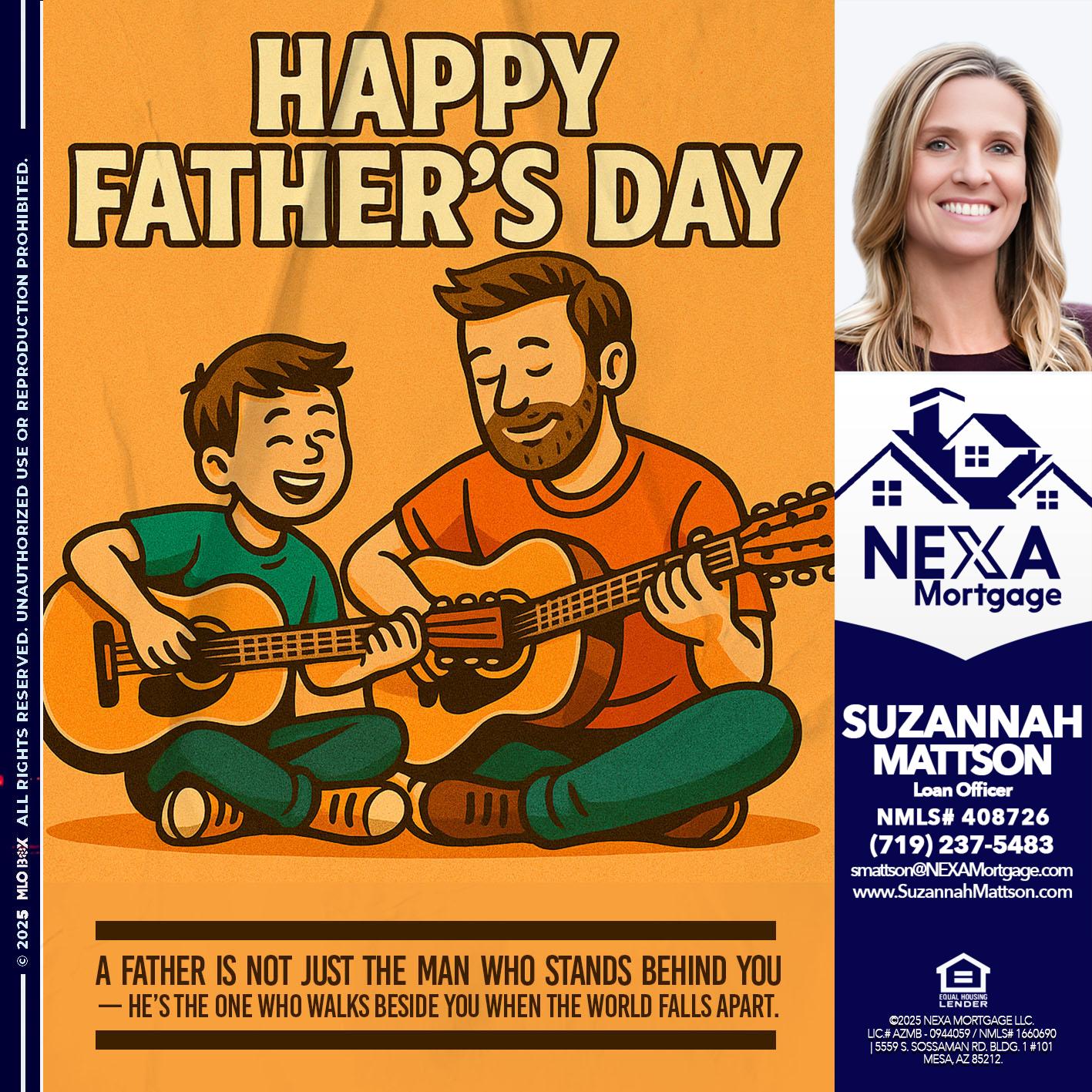 HAPPY FATHERS DAY - Suzannah Mattson -Brokering Loan Officer