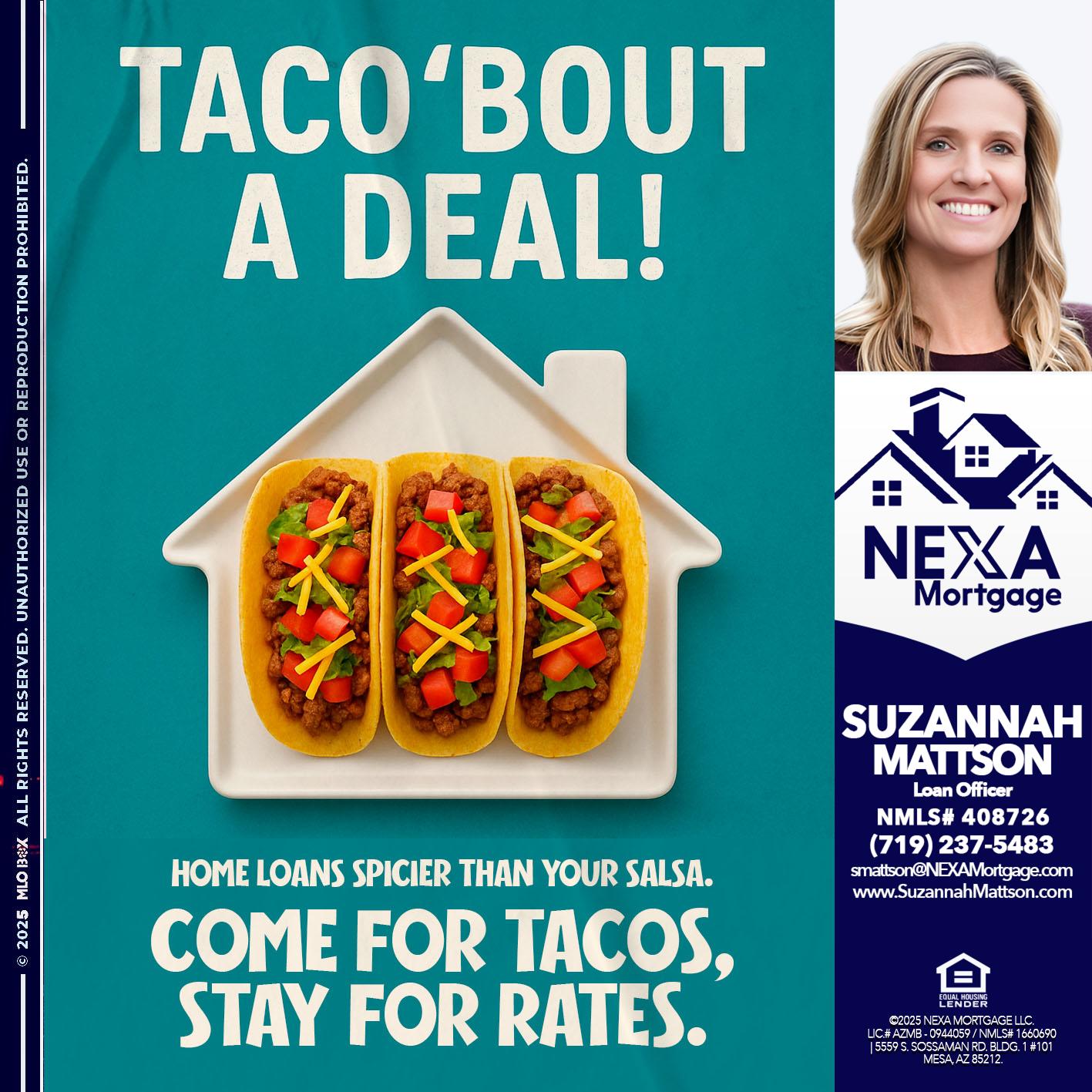 TACO BOUT A DEAL - Suzannah Mattson -Brokering Loan Officer