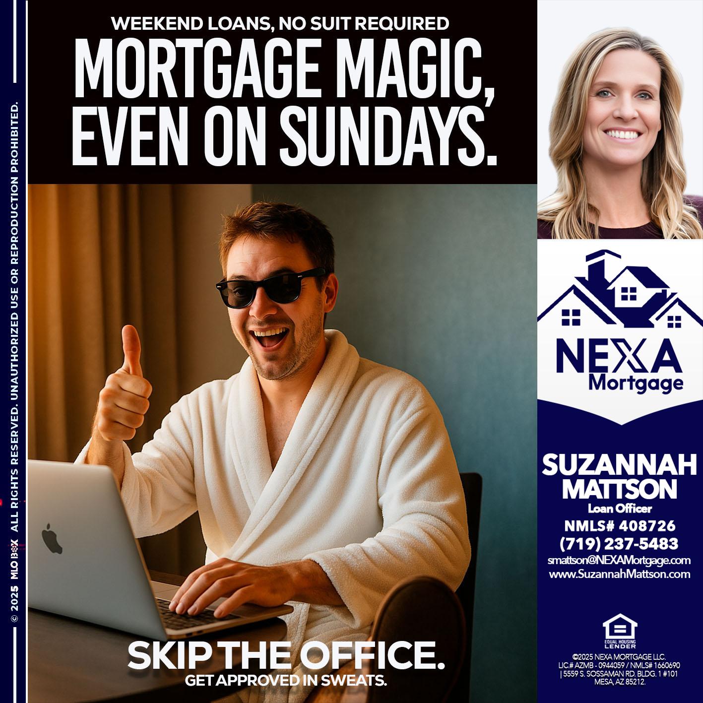 MORTGAGE MAGICS - Suzannah Mattson -Brokering Loan Officer