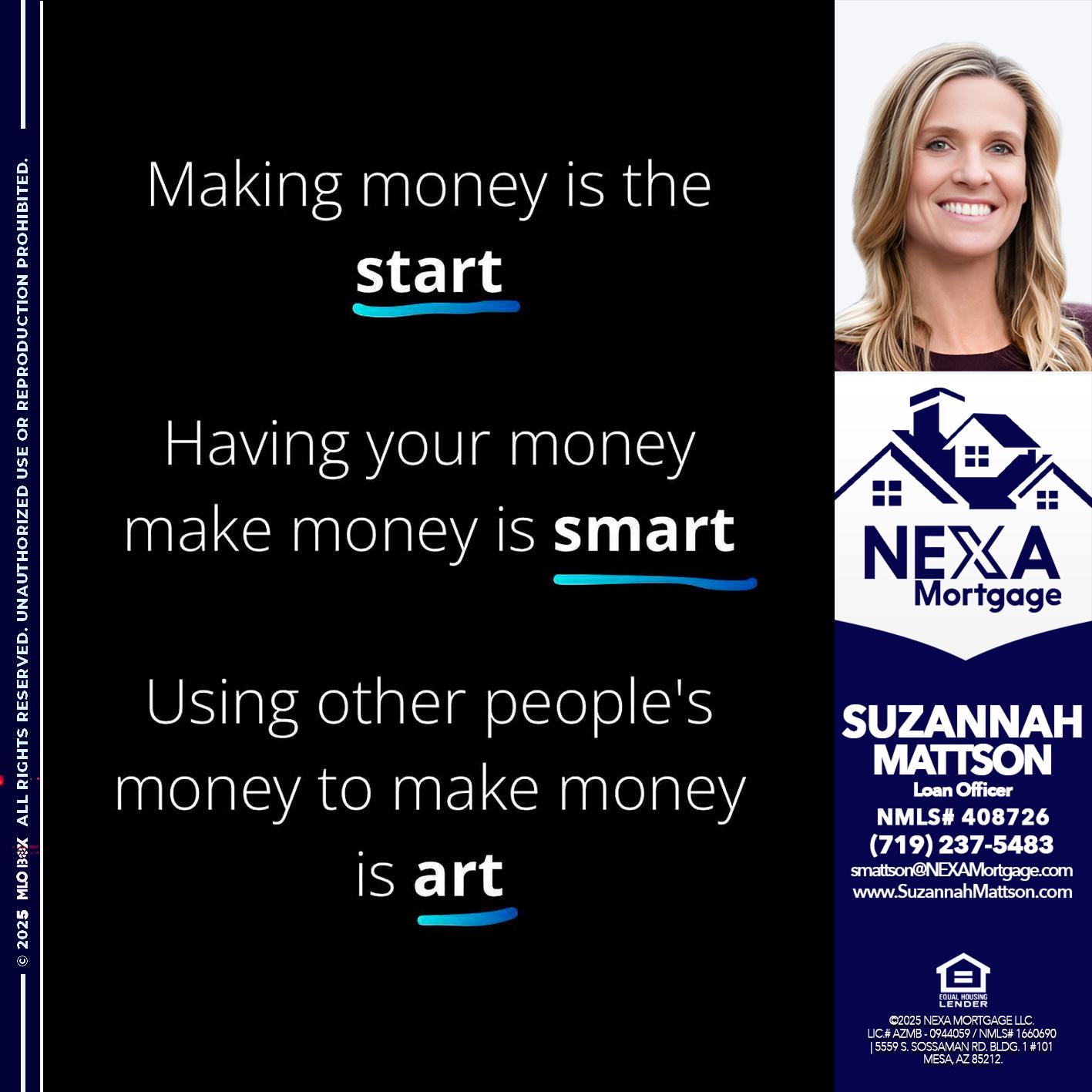 MAKING MONEY IS - Suzannah Mattson -Brokering Loan Officer