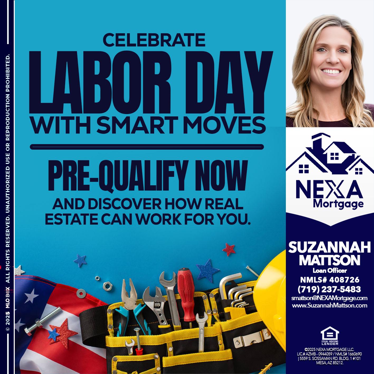 CELEBRATE LABOR DAY - Suzannah Mattson -Brokering Loan Officer