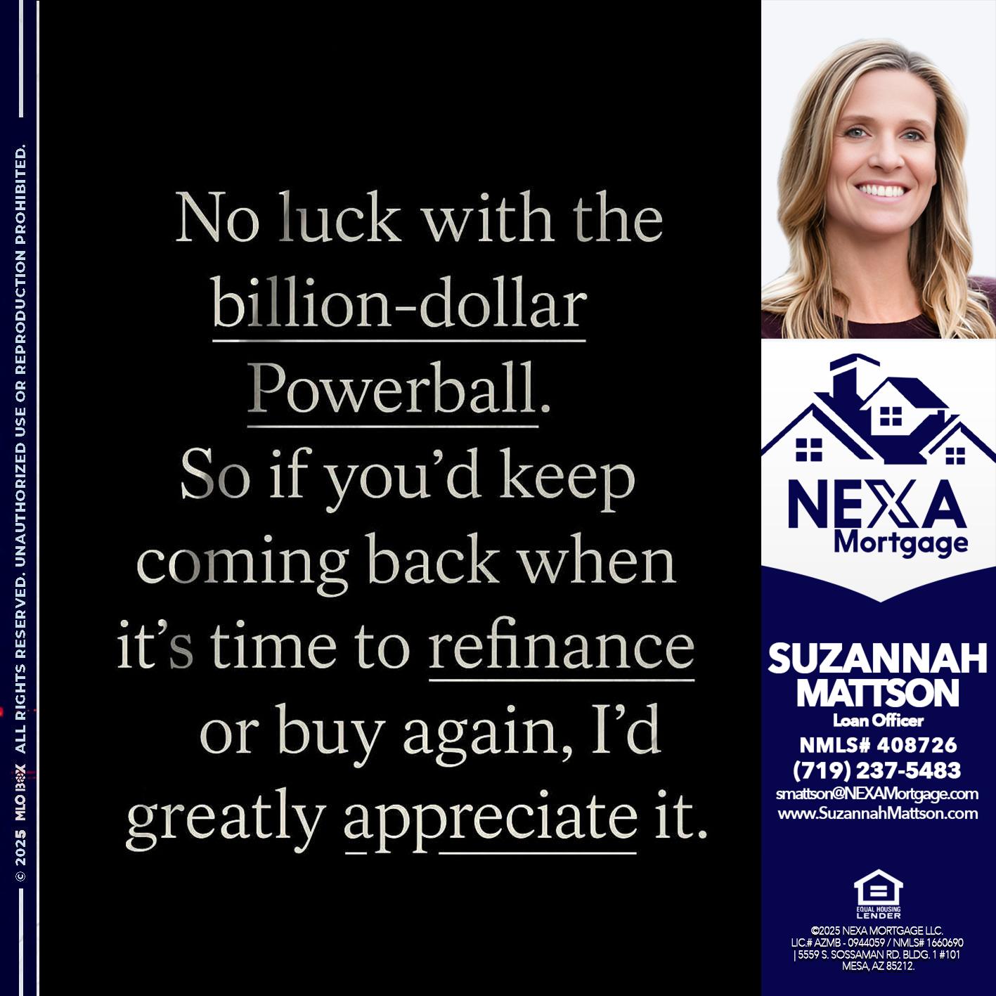NO LUCK WITH - Suzannah Mattson -Brokering Loan Officer