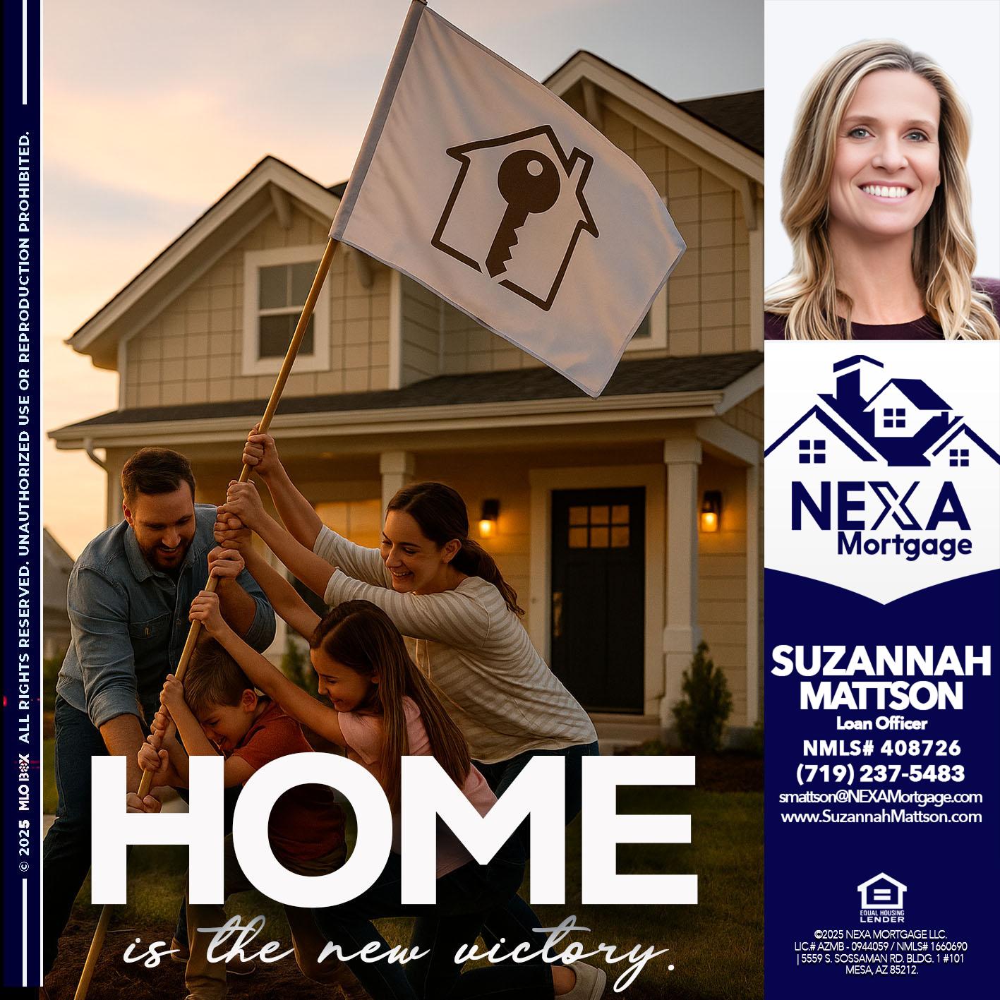 HOME IS - Suzannah Mattson -Brokering Loan Officer