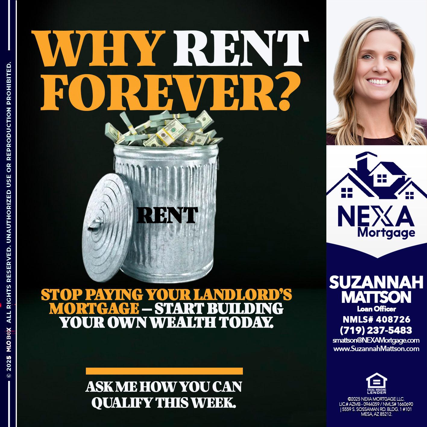 why rent? - Suzannah Mattson -Brokering Loan Officer