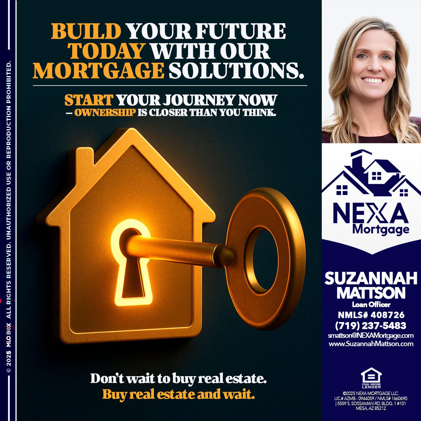 BUILD YOUR FUTURE - Suzannah Mattson -Brokering Loan Officer