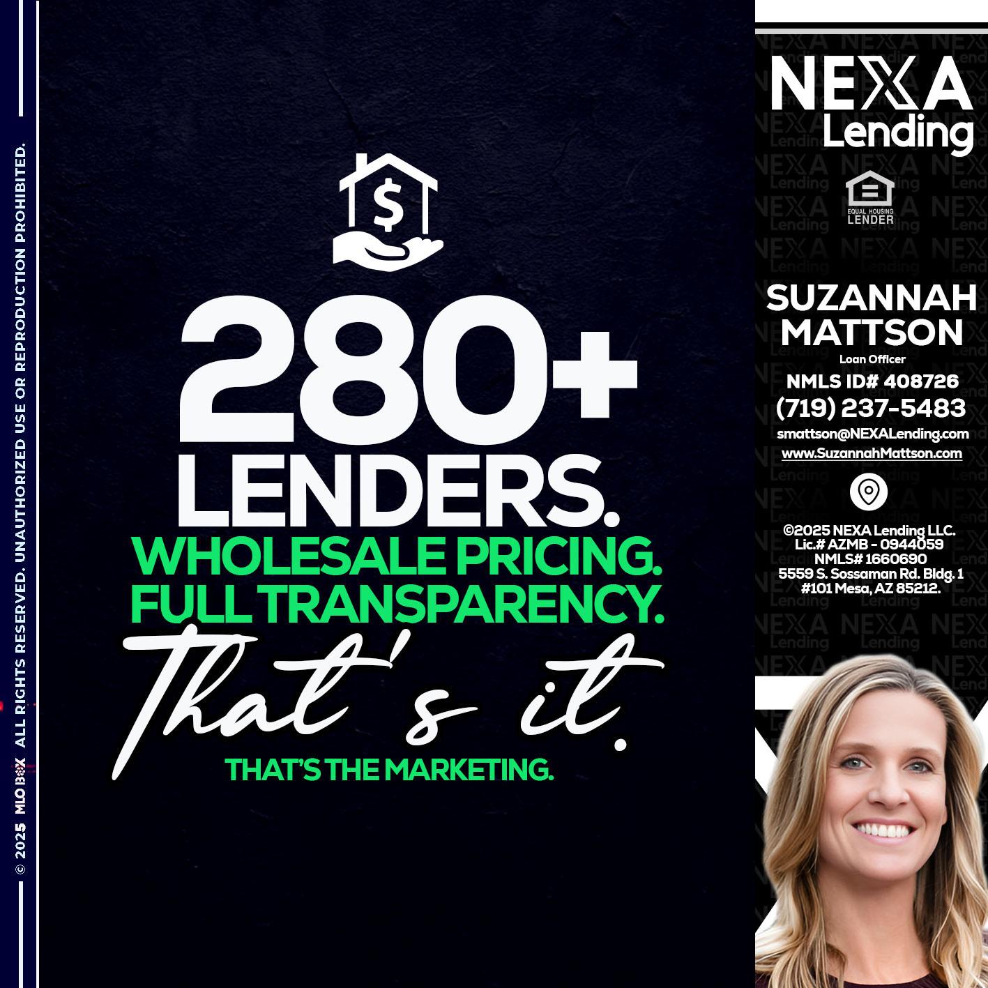 280+ LENDERS - Suzannah Mattson -Brokering Loan Officer