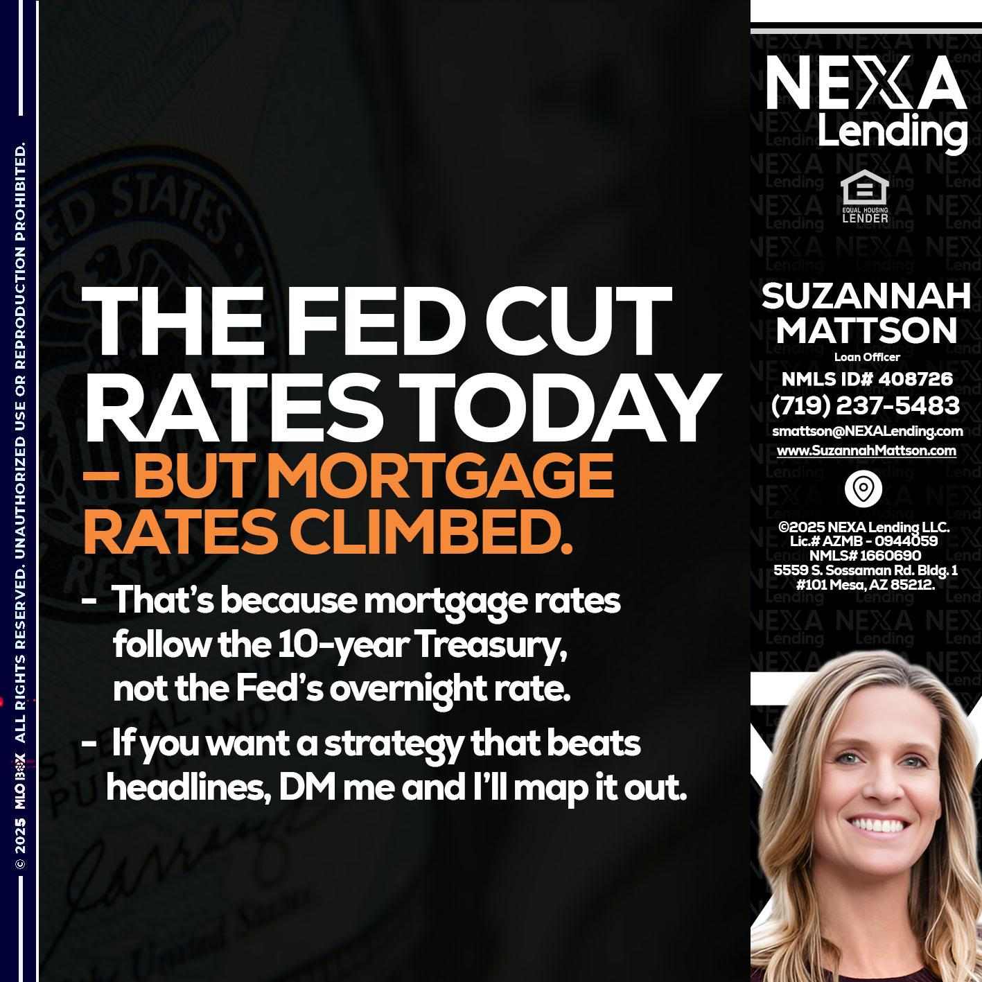 THE FED CUT - Suzannah Mattson -Brokering Loan Officer