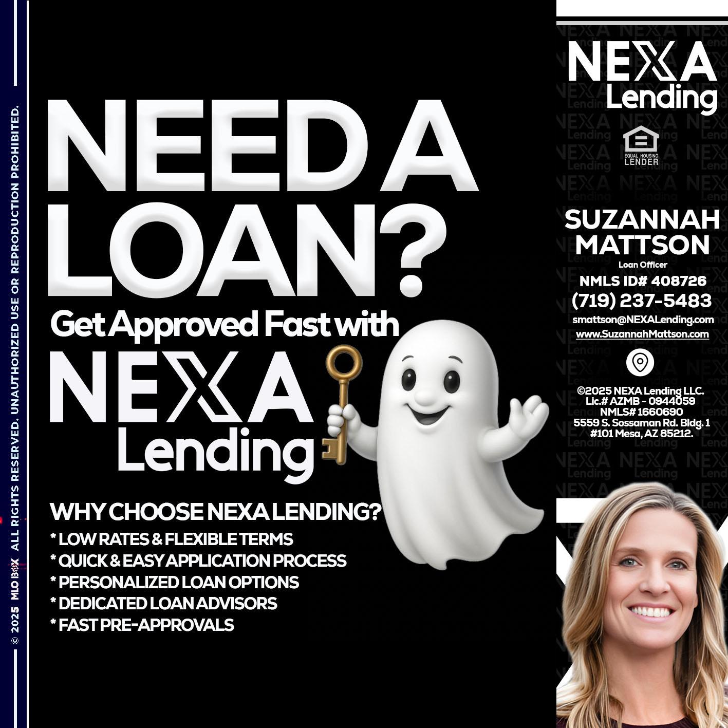 NEED A LOAN? - Suzannah Mattson -Brokering Loan Officer