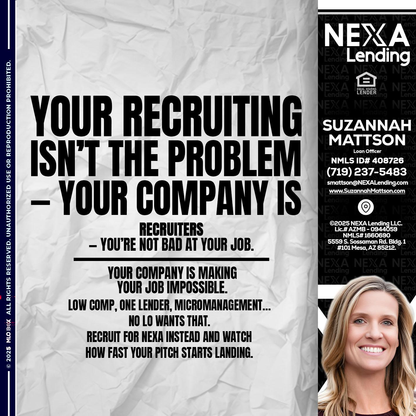 YOUR RECRUITING - Suzannah Mattson -Brokering Loan Officer