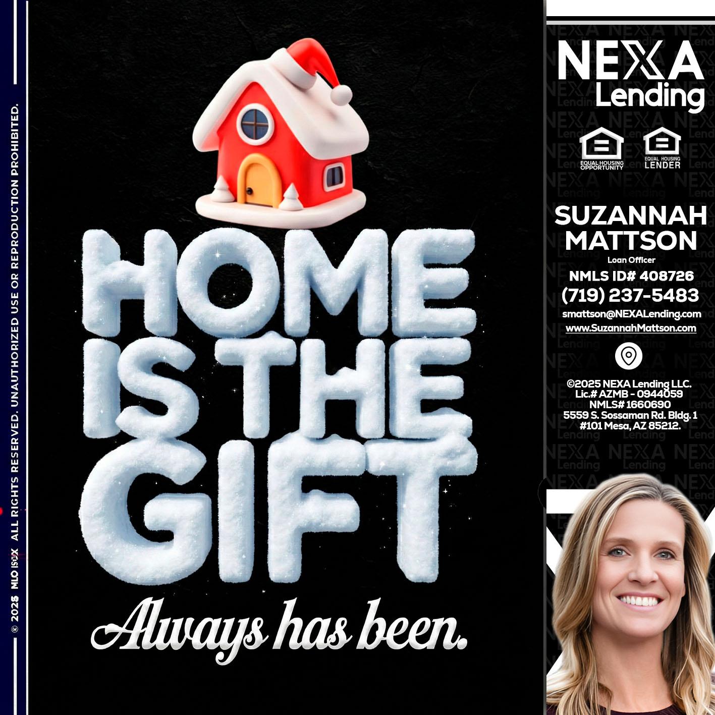 home is the gift - Suzannah Mattson -Brokering Loan Officer
