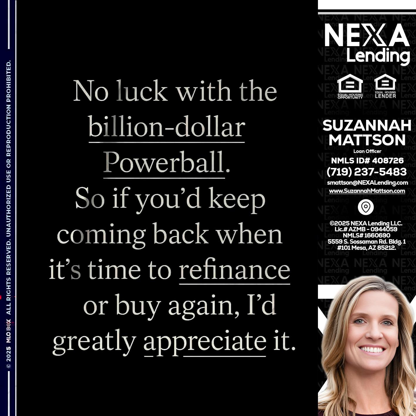 NO LUCK WITH - Suzannah Mattson -Brokering Loan Officer