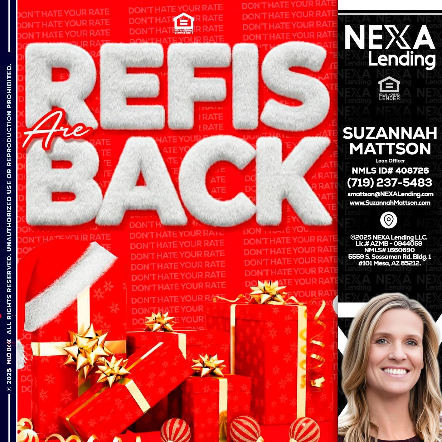 refis are back - Suzannah Mattson -Brokering Loan Officer