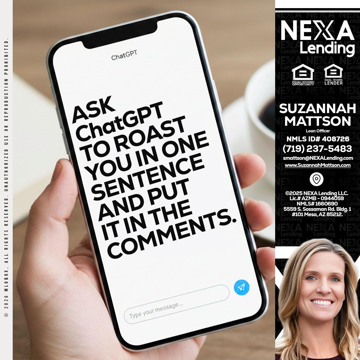 ask chatgpt - Suzannah Mattson -Brokering Loan Officer