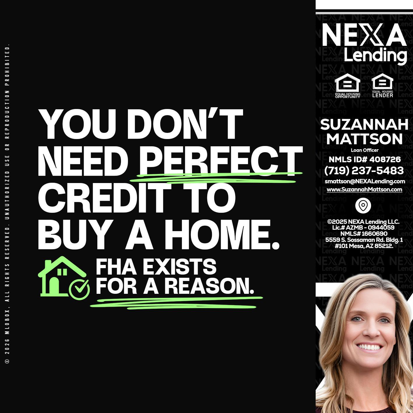 you don't need - Suzannah Mattson -Brokering Loan Officer