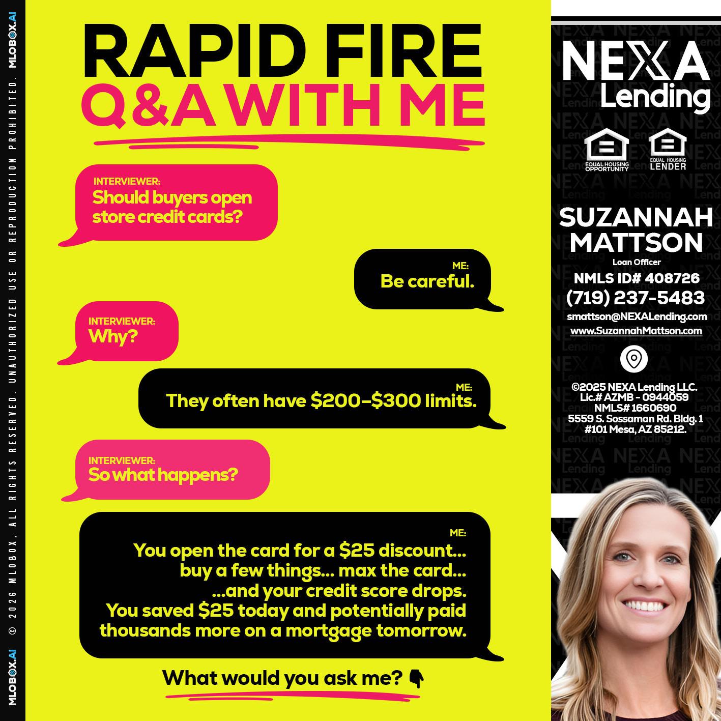 RAPID FIRE Q&A - Suzannah Mattson -Brokering Loan Officer