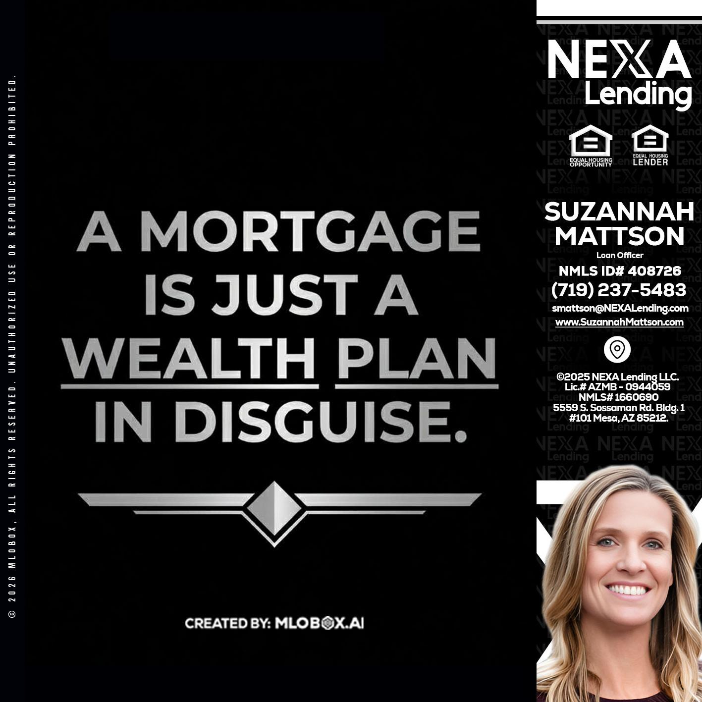 a mortgage is just - Suzannah Mattson -Brokering Loan Officer