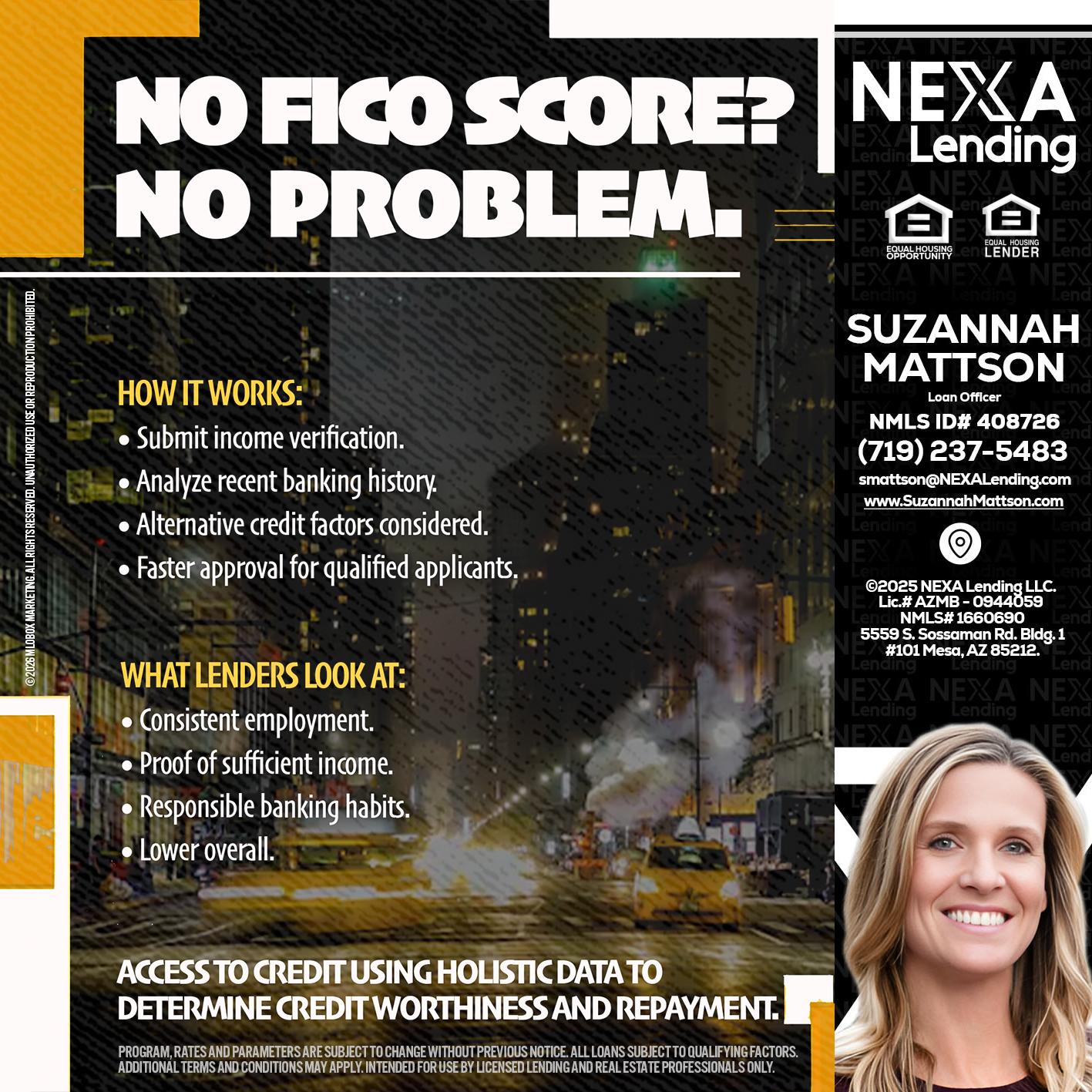 NO FICO SCORE? - Suzannah Mattson -Brokering Loan Officer