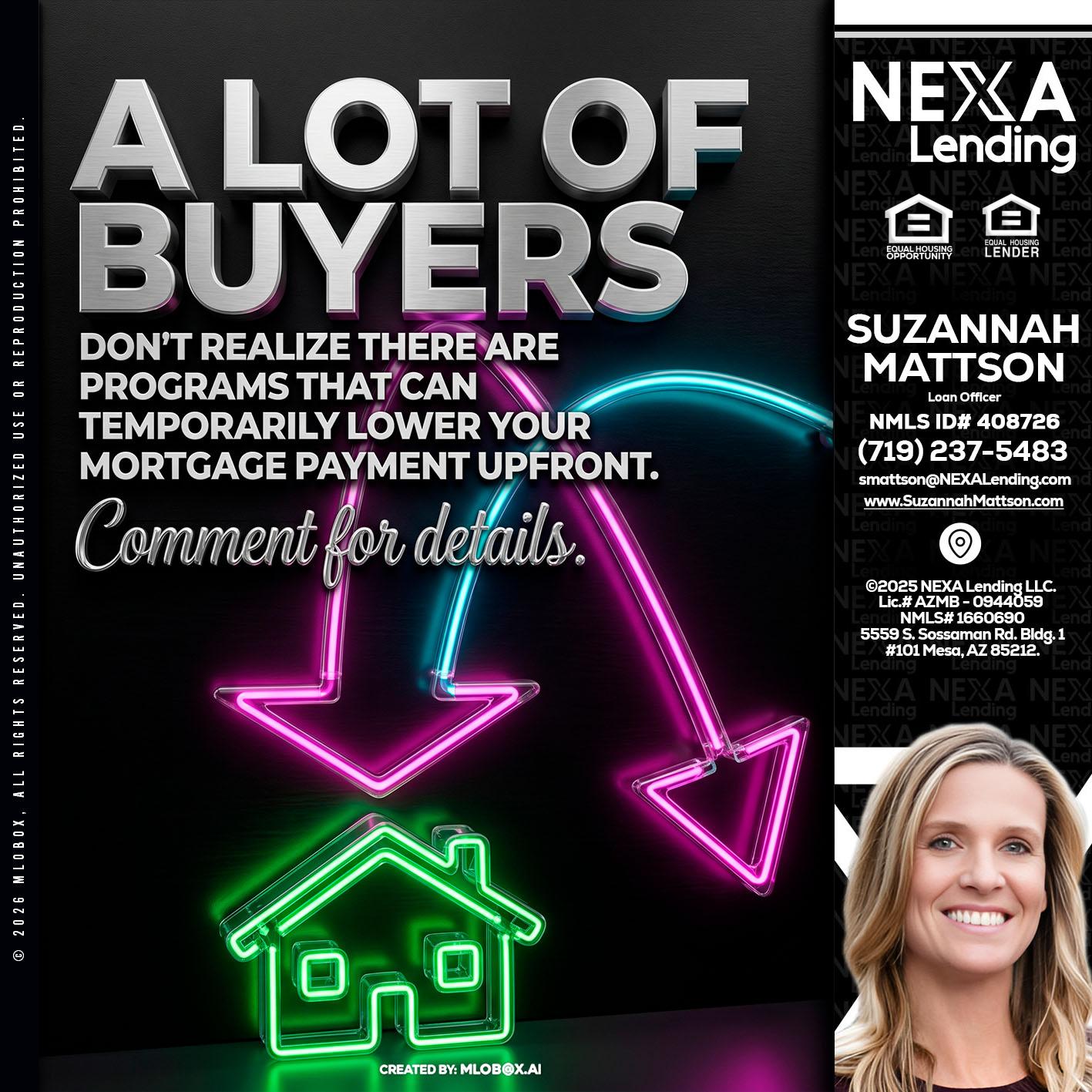 A LOT OF BUYERS - Suzannah Mattson -Brokering Loan Officer