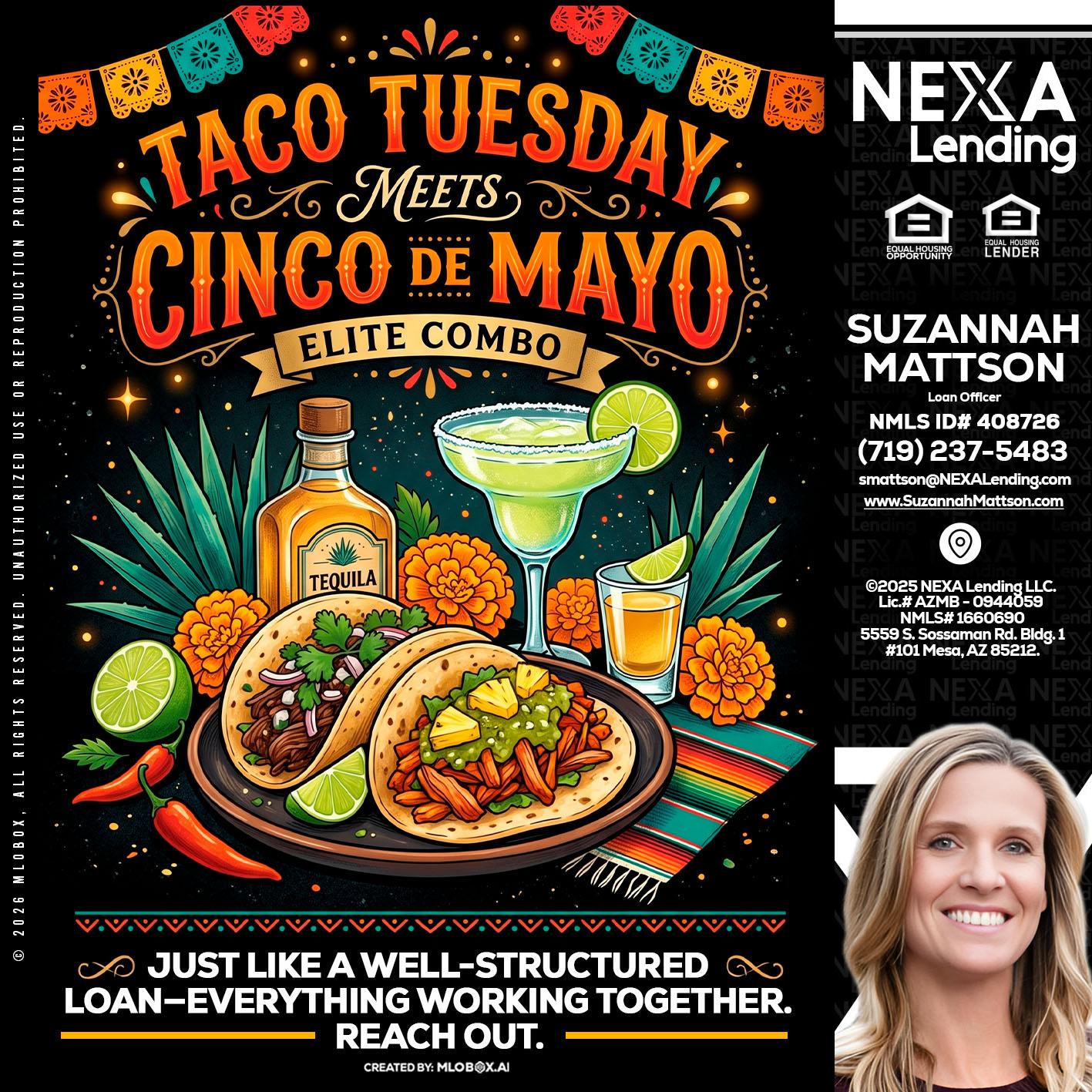 TACO TUESDAY - Suzannah Mattson -Brokering Loan Officer
