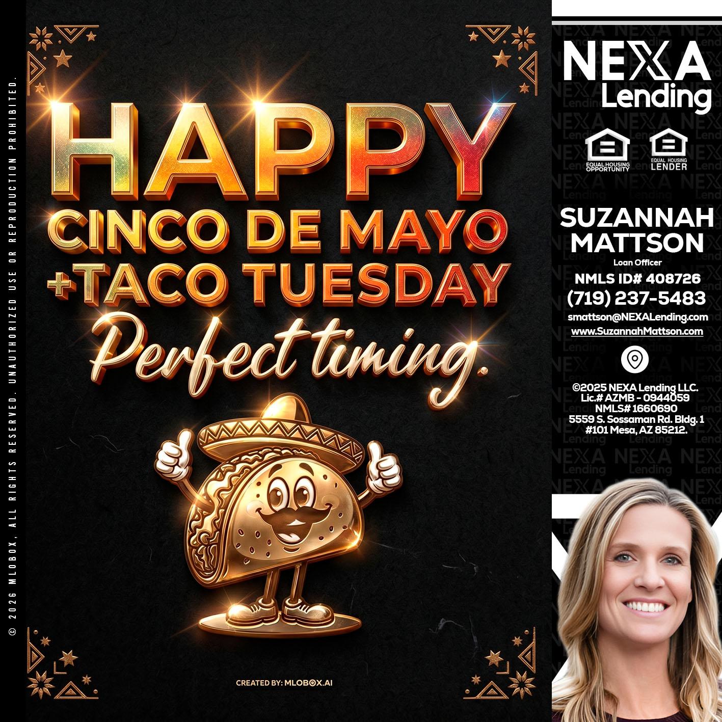 happy 5 de mayo - Suzannah Mattson -Brokering Loan Officer