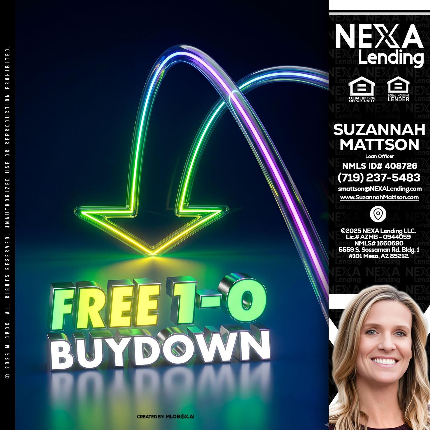 FREE 1-0 BUYDOWN - Suzannah Mattson -Brokering Loan Officer